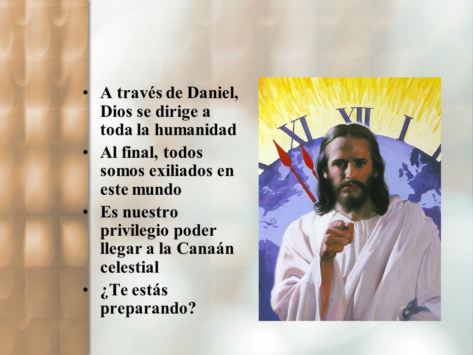 A través de Daniel, Dios se dirige a toda la humanidad