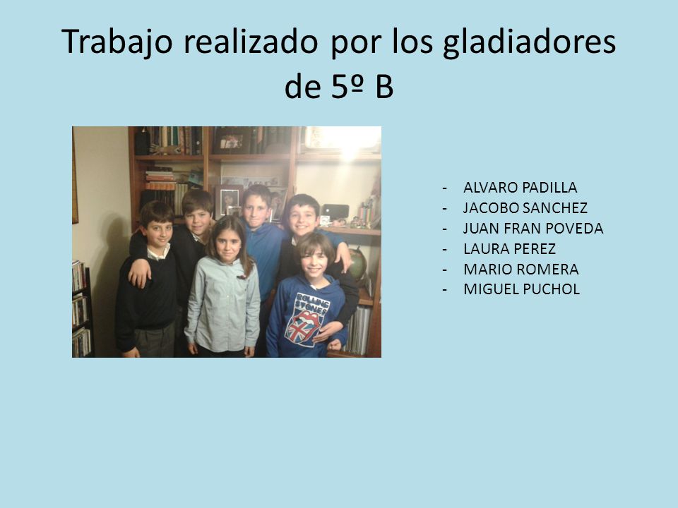 Trabajo realizado por los gladiadores de 5º B