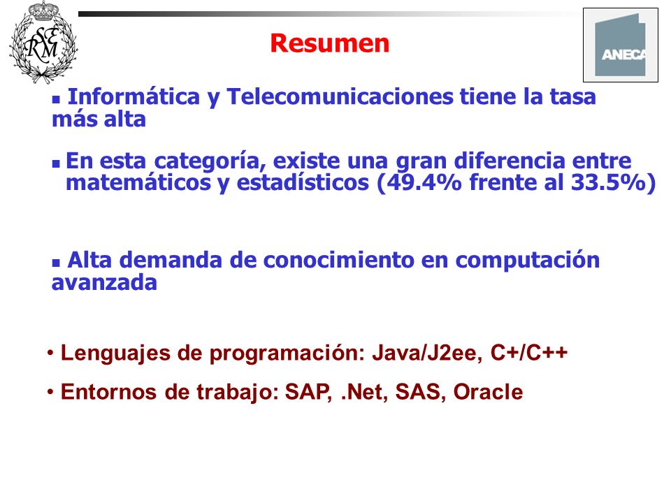 Resumen Informática y Telecomunicaciones tiene la tasa más alta