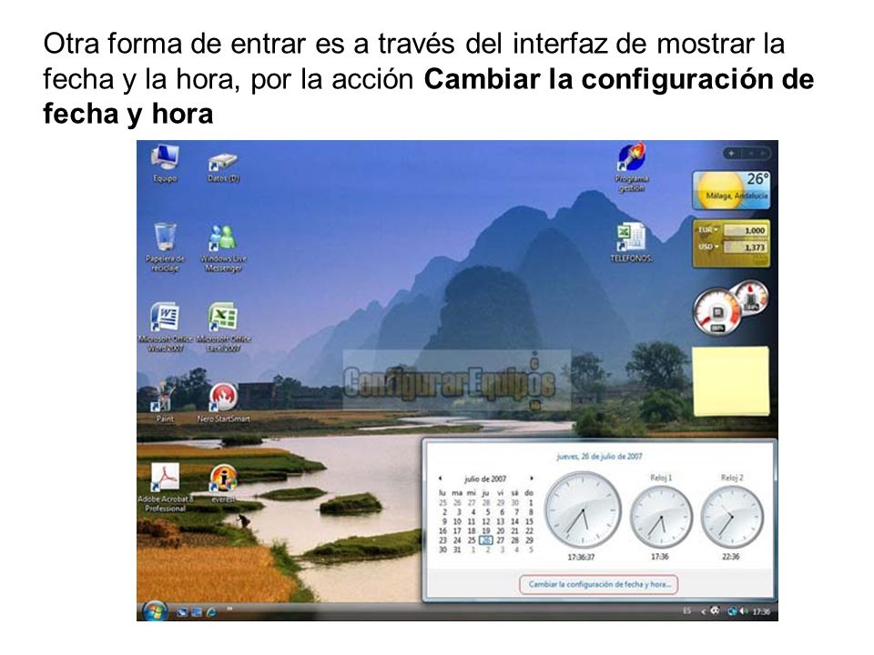 Otra forma de entrar es a través del interfaz de mostrar la fecha y la hora, por la acción Cambiar la configuración de fecha y hora