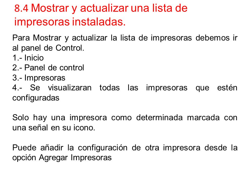 8.4 Mostrar y actualizar una lista de impresoras instaladas.