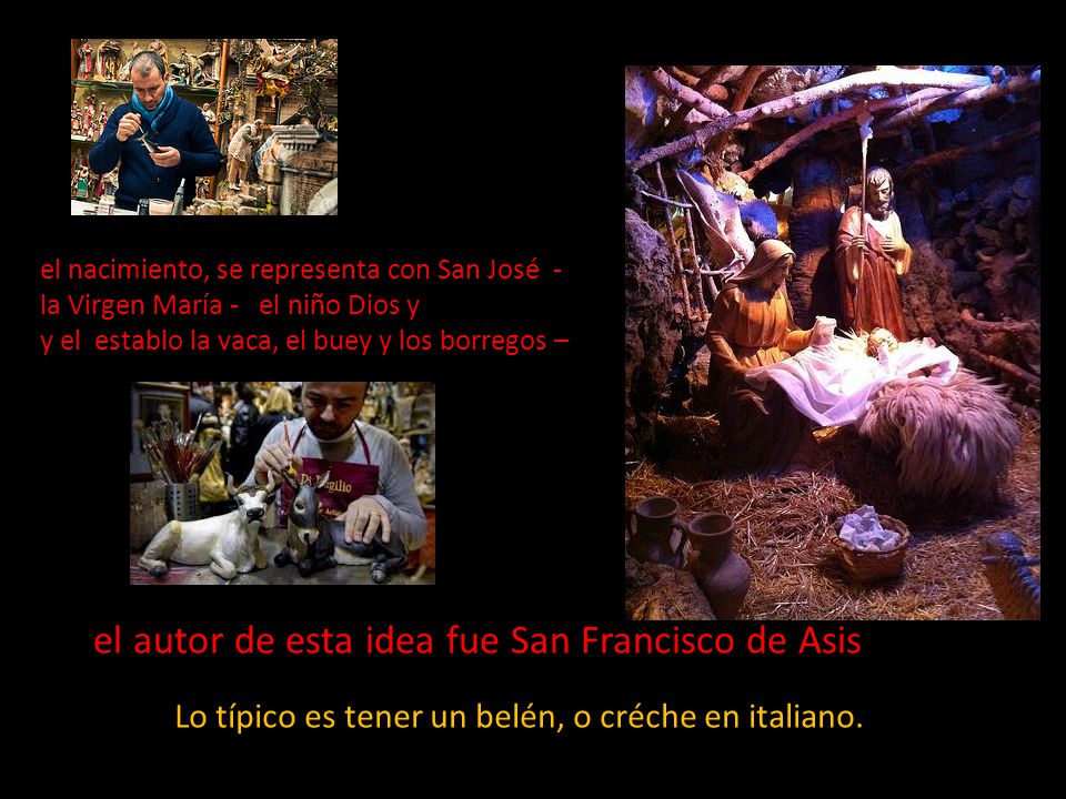 el autor de esta idea fue San Francisco de Asis