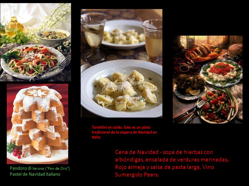 Tortellini en caldo. Este es un plato tradicional de la víspera de Navidad en Italia