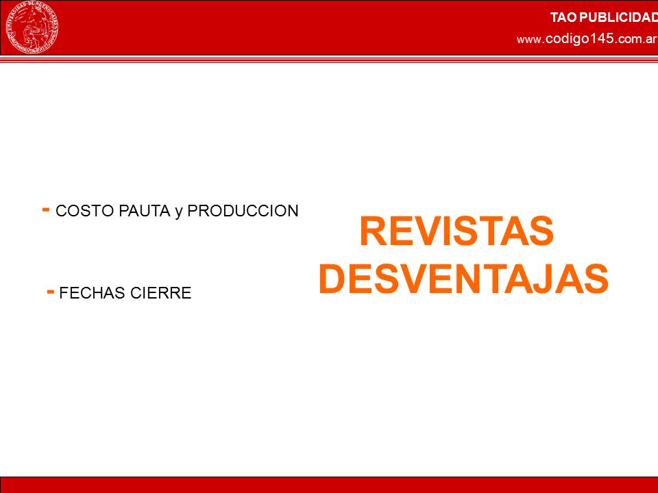 REVISTAS DESVENTAJAS - COSTO PAUTA y PRODUCCION - FECHAS CIERRE