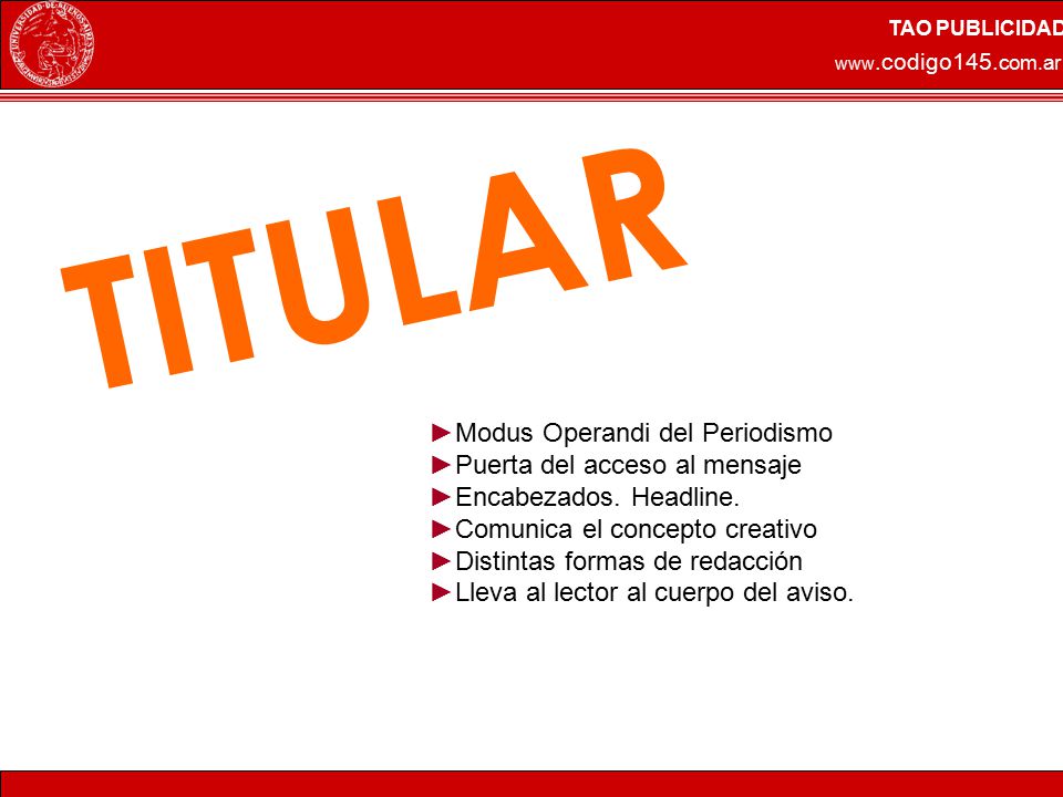 TITULAR Modus Operandi del Periodismo Puerta del acceso al mensaje