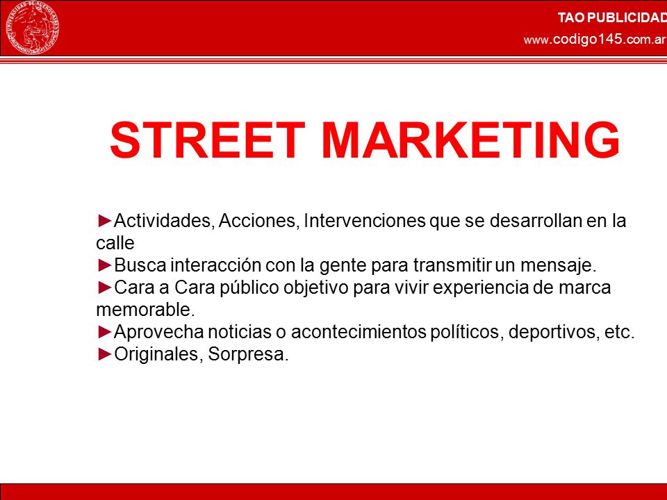 TAO PUBLICIDAD   STREET MARKETING. Actividades, Acciones, Intervenciones que se desarrollan en la calle.
