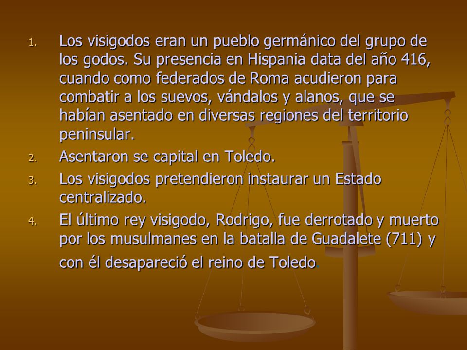 Los visigodos eran un pueblo germánico del grupo de los godos