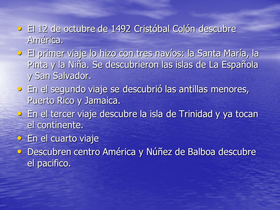 El 12 de octubre de 1492 Cristóbal Colón descubre América.