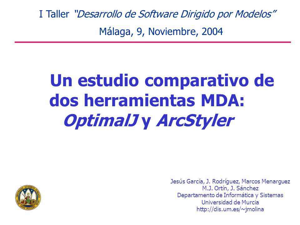 Un estudio comparativo de dos herramientas MDA: OptimalJ y ArcStyler