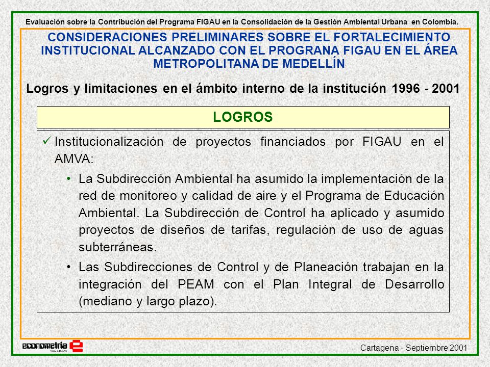 Evaluación sobre la Contribución del Programa FIGAU en la Consolidación de la Gestión Ambiental Urbana en Colombia.