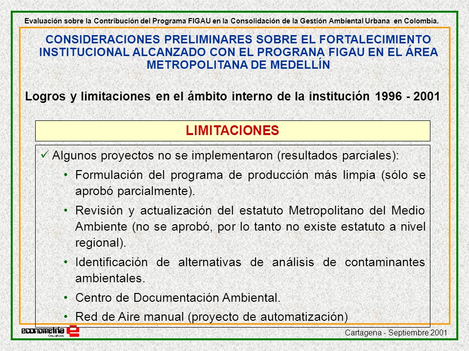 Evaluación sobre la Contribución del Programa FIGAU en la Consolidación de la Gestión Ambiental Urbana en Colombia.