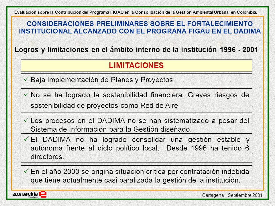Evaluación sobre la Contribución del Programa FIGAU en la Consolidación de la Gestión Ambiental Urbana en Colombia.