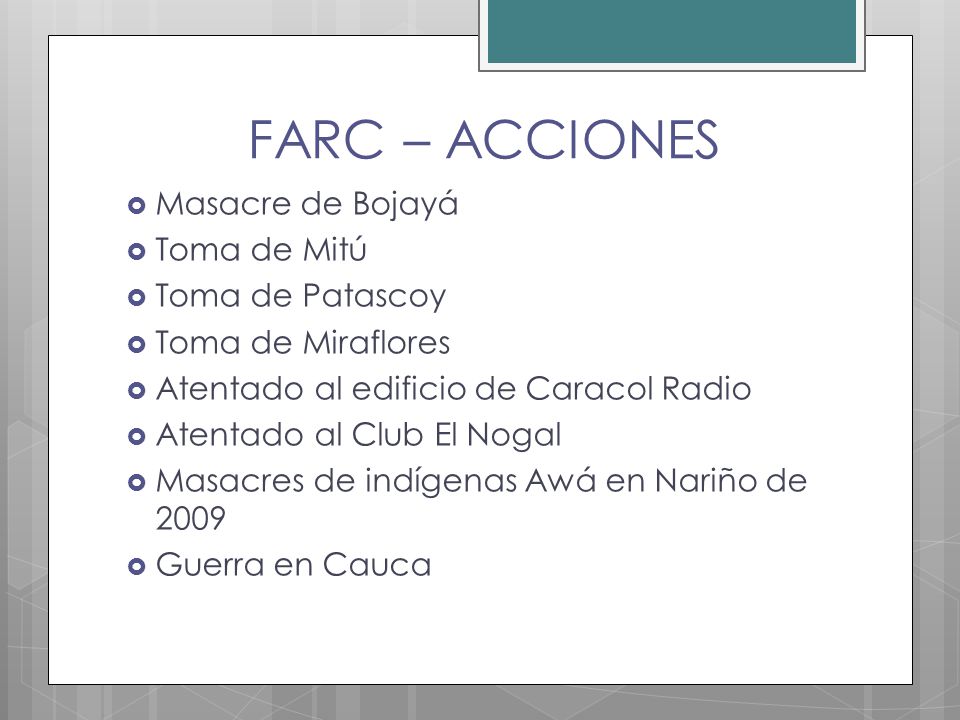 FARC – ACCIONES Masacre de Bojayá Toma de Mitú Toma de Patascoy