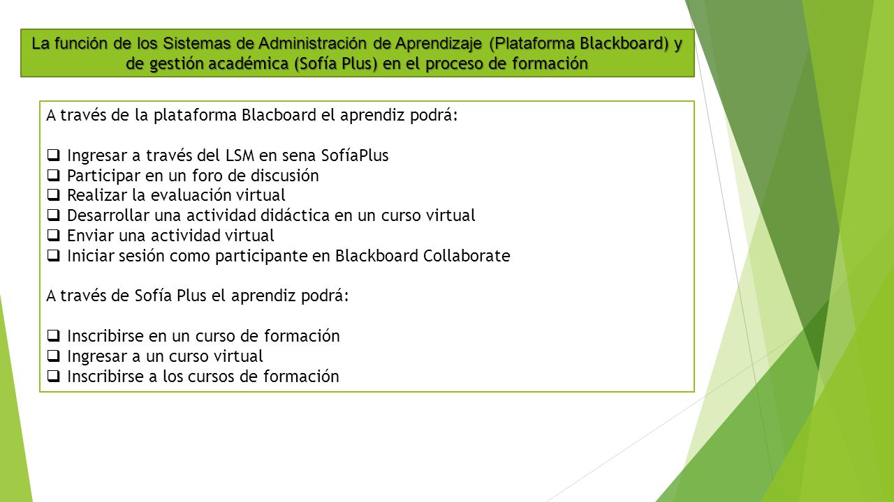 La función de los Sistemas de Administración de Aprendizaje (Plataforma Blackboard) y de gestión académica (Sofía Plus) en el proceso de formación