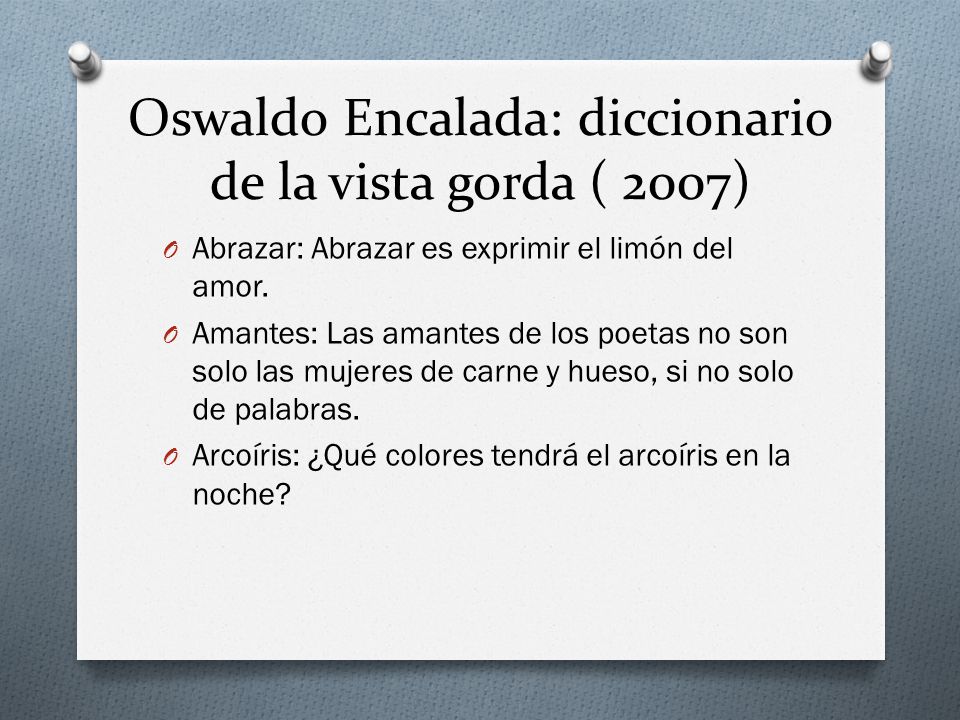 Oswaldo Encalada: diccionario de la vista gorda ( 2007)