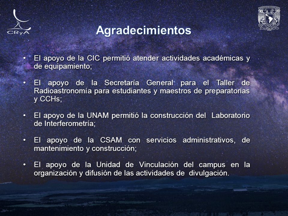 Agradecimientos El apoyo de la CIC permitió atender actividades académicas y de equipamiento;