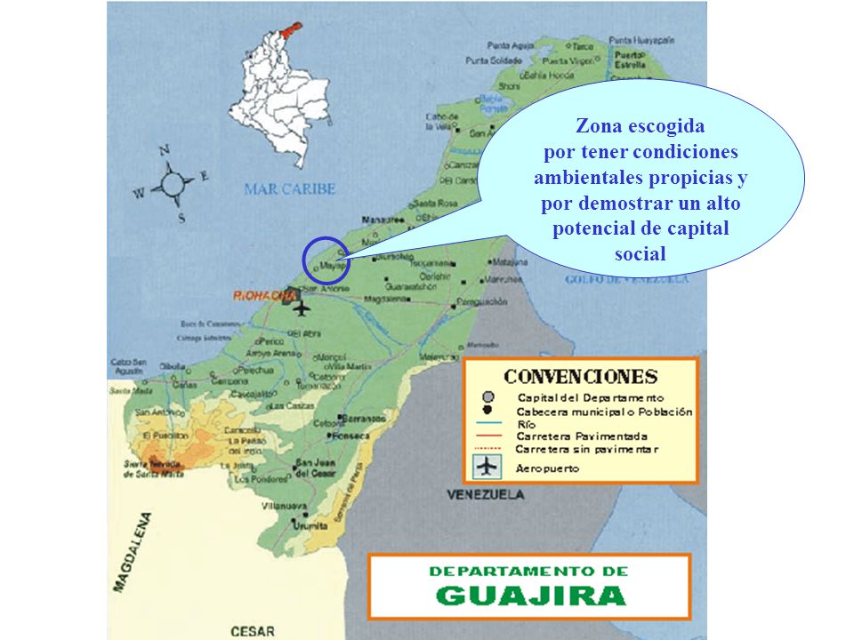 Zona escogida por tener condiciones ambientales propicias y por demostrar un alto potencial de capital social.