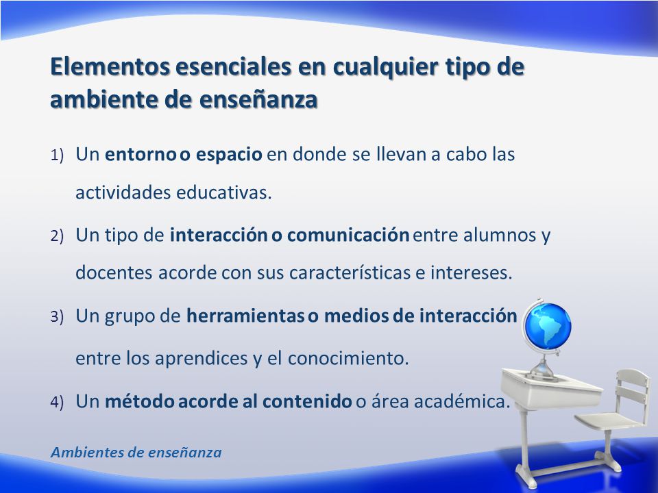 Elementos esenciales en cualquier tipo de ambiente de enseñanza