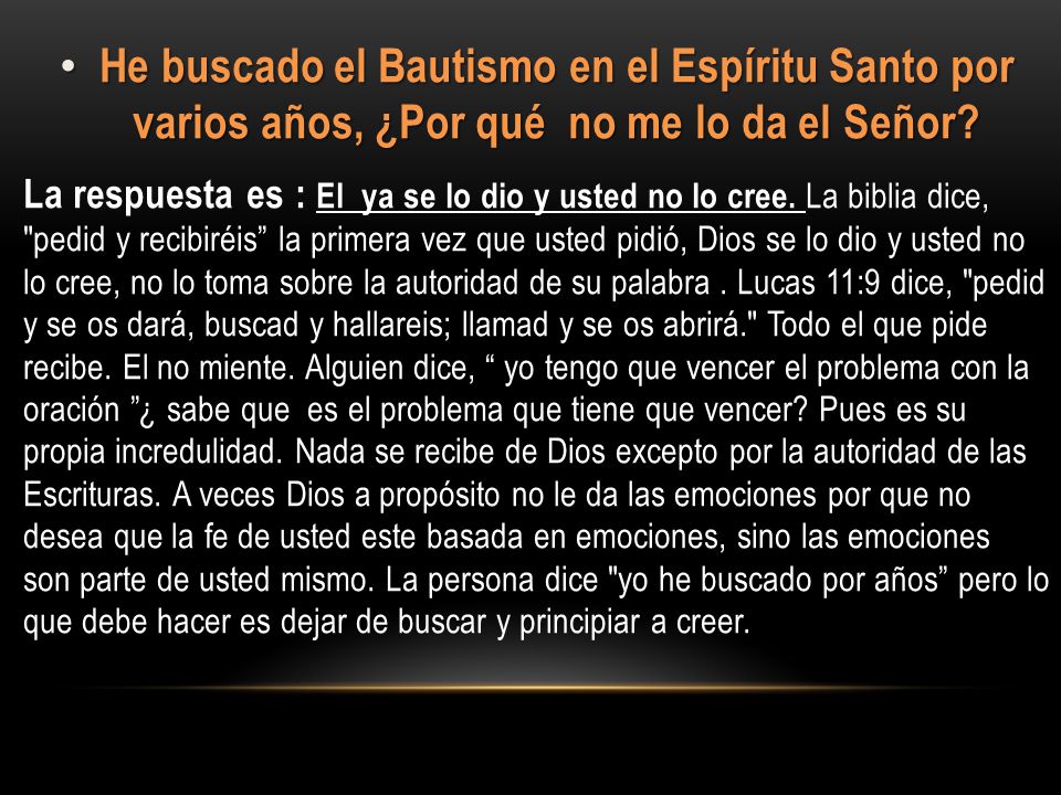 He buscado el Bautismo en el Espíritu Santo por varios años, ¿Por qué no me lo da el Señor
