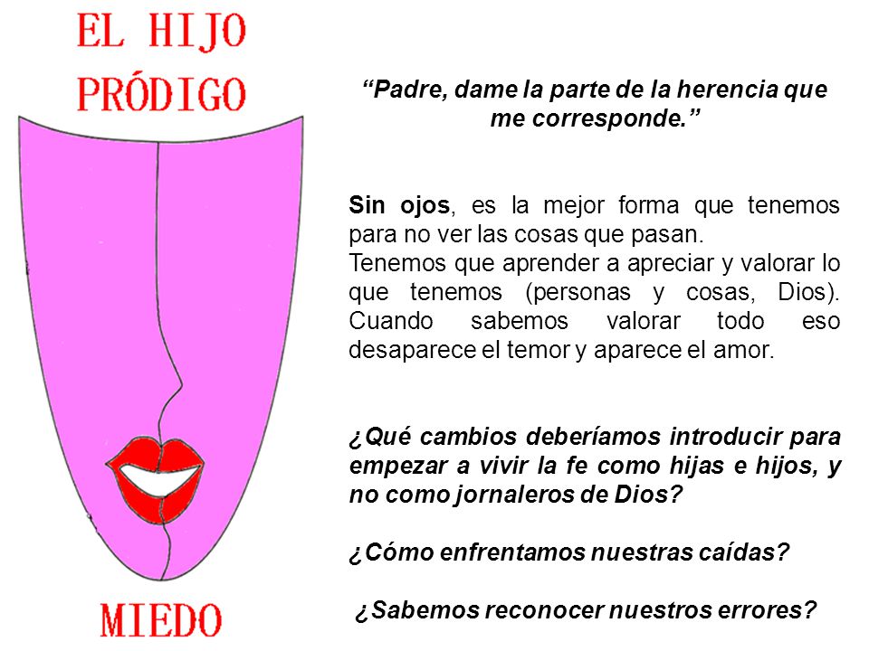 Padre, dame la parte de la herencia que me corresponde.