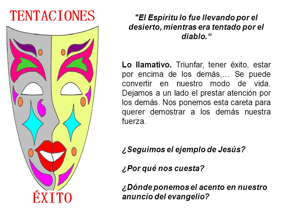 El Espíritu lo fue llevando por el desierto, mientras era tentado por el diablo.