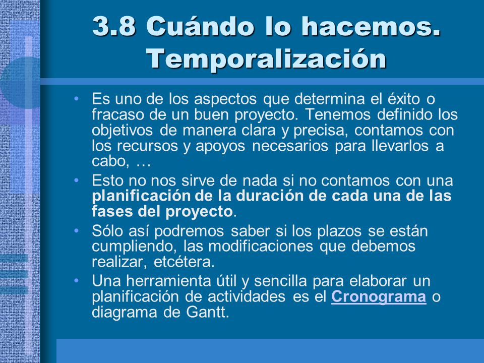 3.8 Cuándo lo hacemos. Temporalización