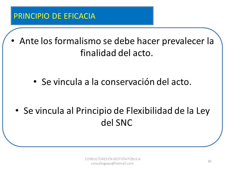 Ante los formalismo se debe hacer prevalecer la finalidad del acto.