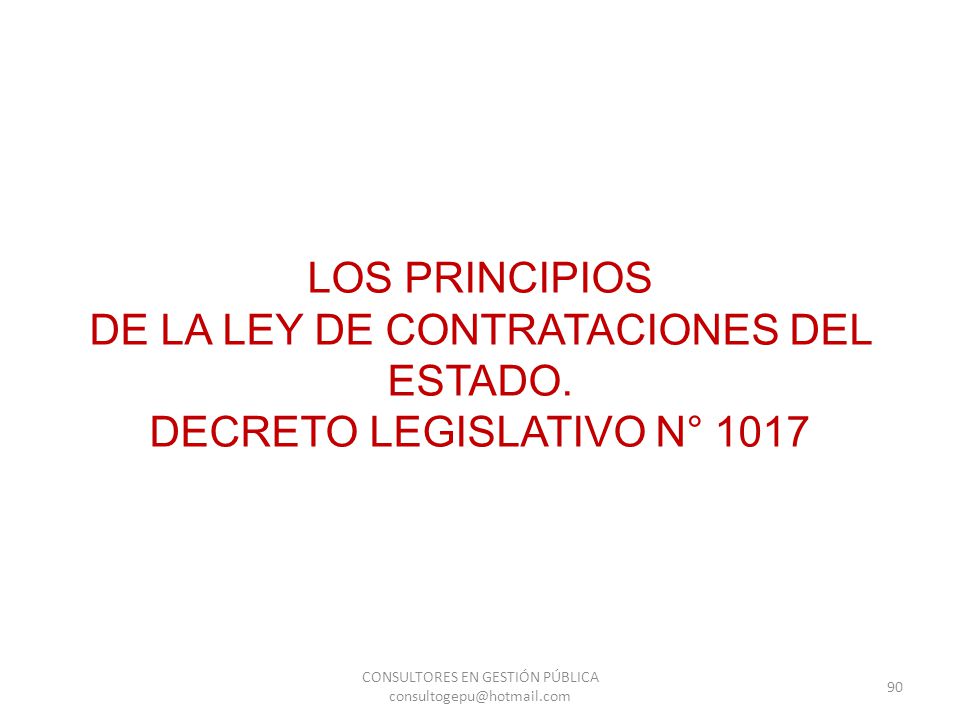 DE LA LEY DE CONTRATACIONES DEL ESTADO. DECRETO LEGISLATIVO N° 1017