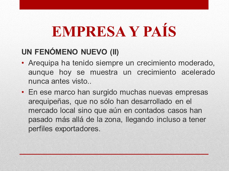 UN FENÓMENO NUEVO (II) Arequipa ha tenido siempre un crecimiento moderado, aunque hoy se muestra un crecimiento acelerado nunca antes visto..
