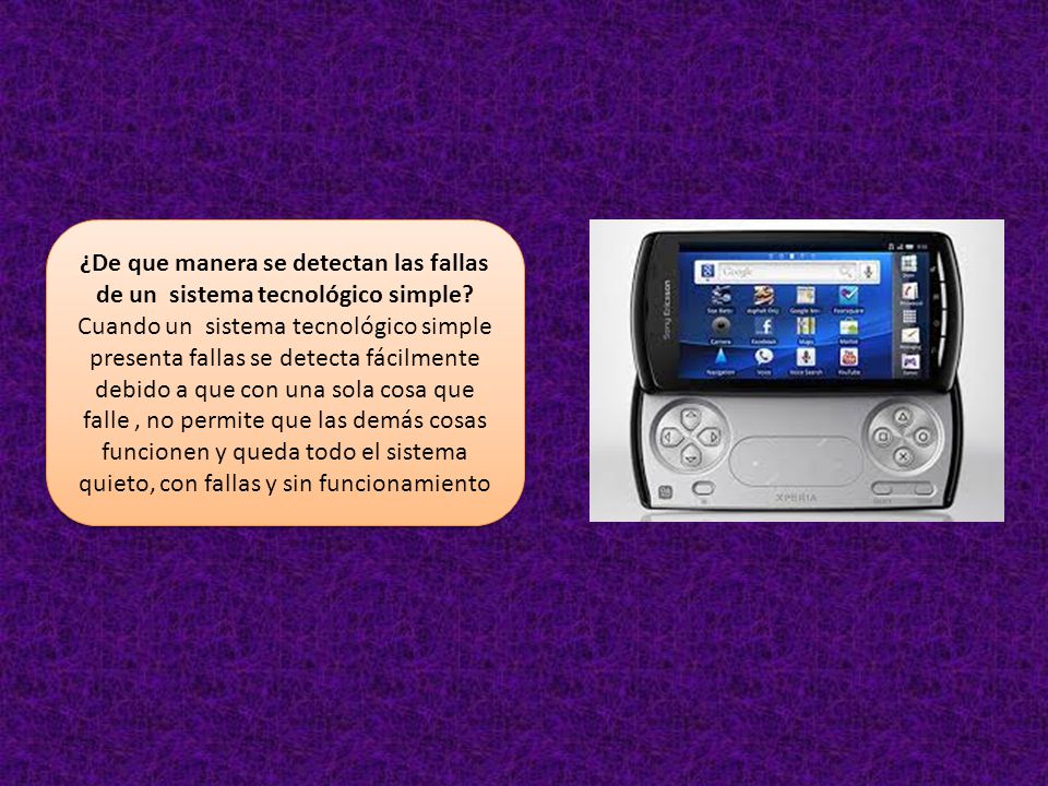 ¿De que manera se detectan las fallas de un sistema tecnológico simple