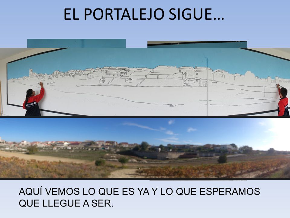 EL PORTALEJO SIGUE… AQUÍ VEMOS LO QUE ES YA Y LO QUE ESPERAMOS QUE LLEGUE A SER.
