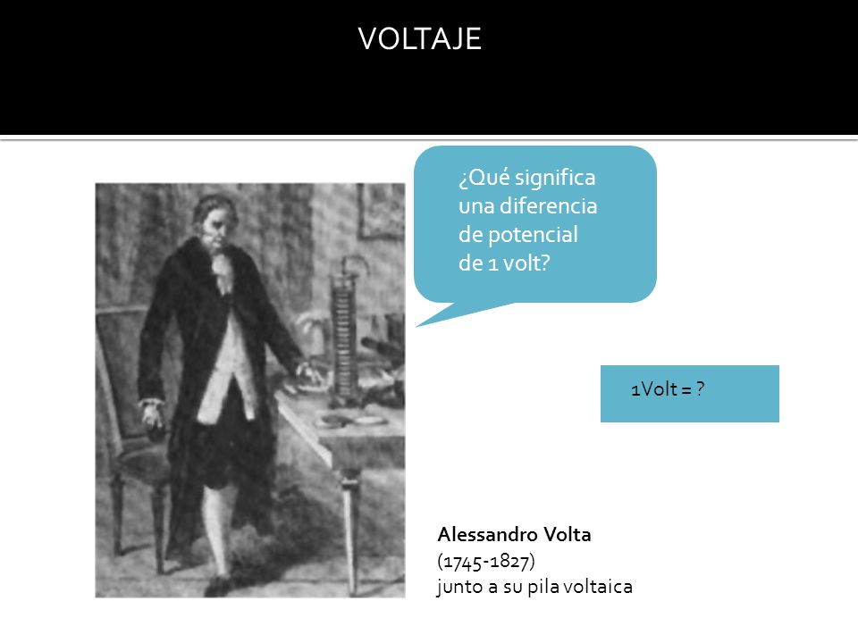 VOLTAJE ¿Qué significa una diferencia de potencial de 1 volt