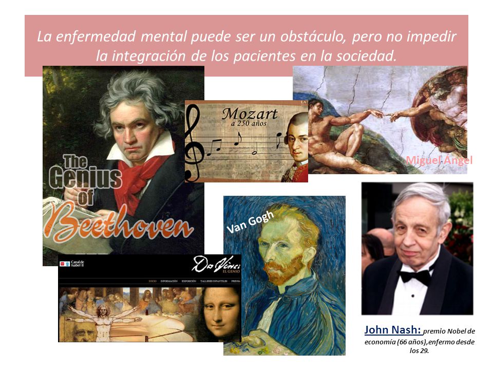 John Nash: premio Nobel de economía (66 años),enfermo desde los 29.