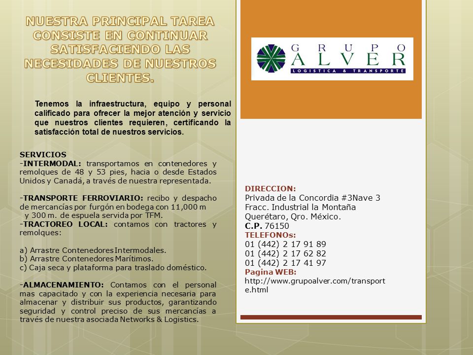 NUESTRA PRINCIPAL TAREA CONSISTE EN CONTINUAR SATISFACIENDO LAS NECESIDADES DE NUESTROS CLIENTES.