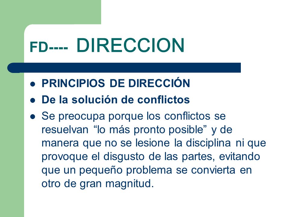FD---- DIRECCION PRINCIPIOS DE DIRECCIÓN De la solución de conflictos