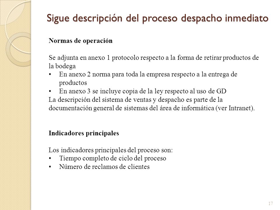 Sigue descripción del proceso despacho inmediato