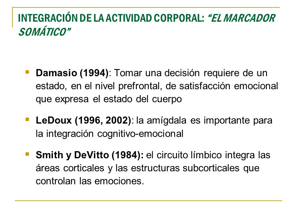 INTEGRACIÓN DE LA ACTIVIDAD CORPORAL: EL MARCADOR SOMÁTICO