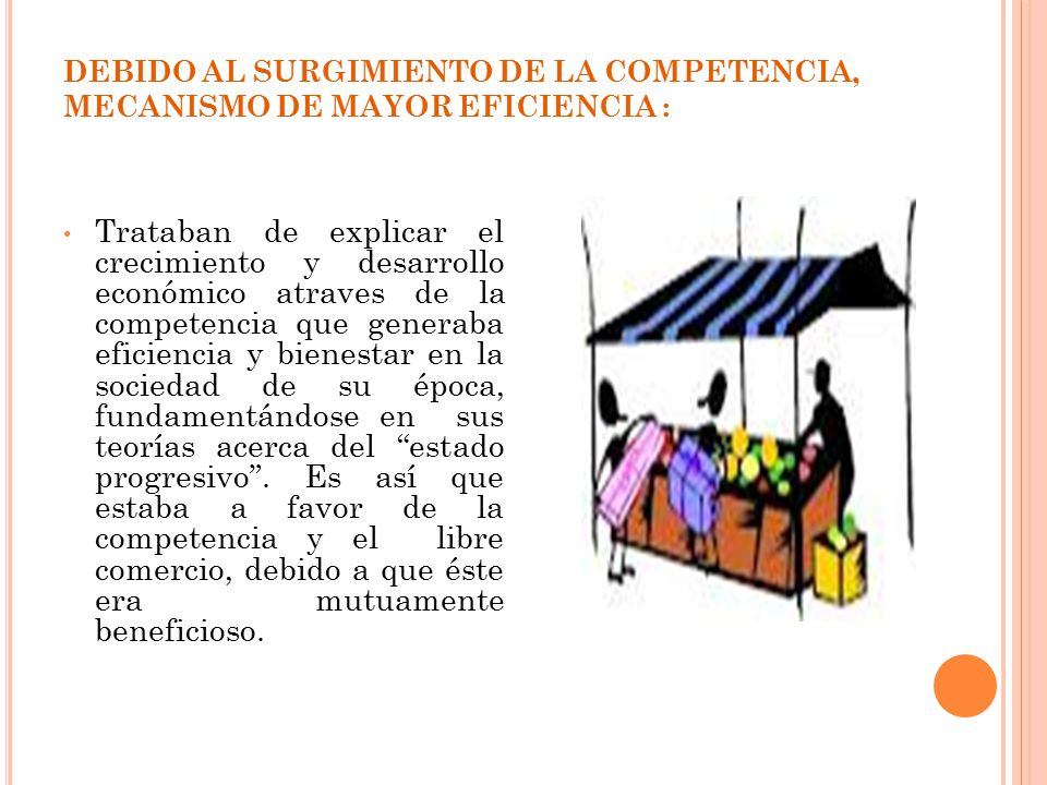 DEBIDO AL SURGIMIENTO DE LA COMPETENCIA, MECANISMO DE MAYOR EFICIENCIA :