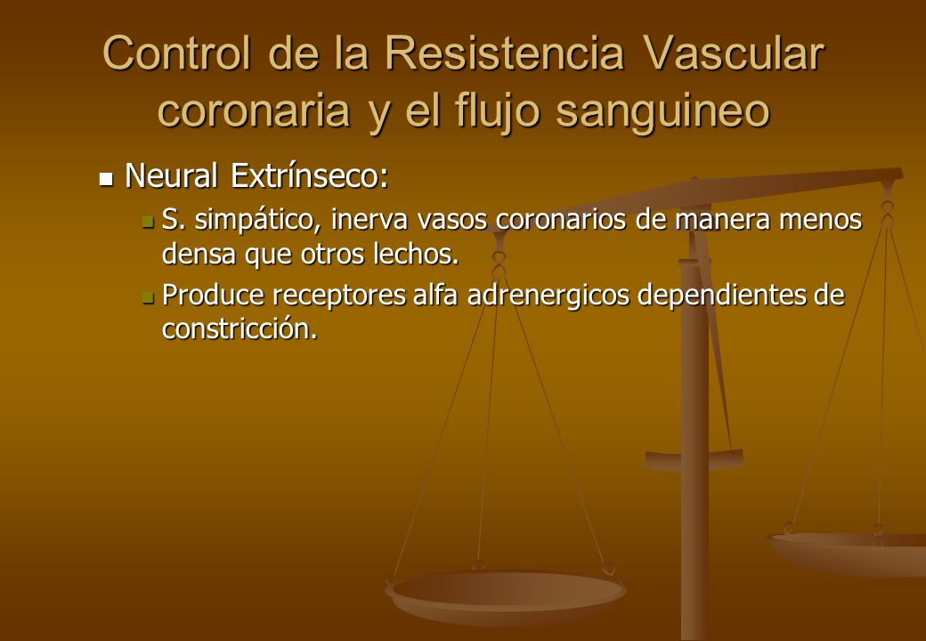 Control de la Resistencia Vascular coronaria y el flujo sanguineo
