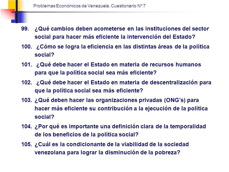 ¿Qué cambios deben acometerse en las instituciones del sector social para hacer más eficiente la intervención del Estado