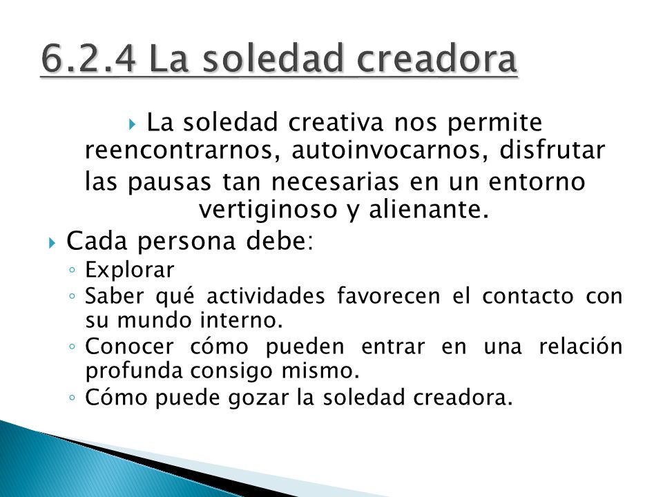 las pausas tan necesarias en un entorno vertiginoso y alienante.