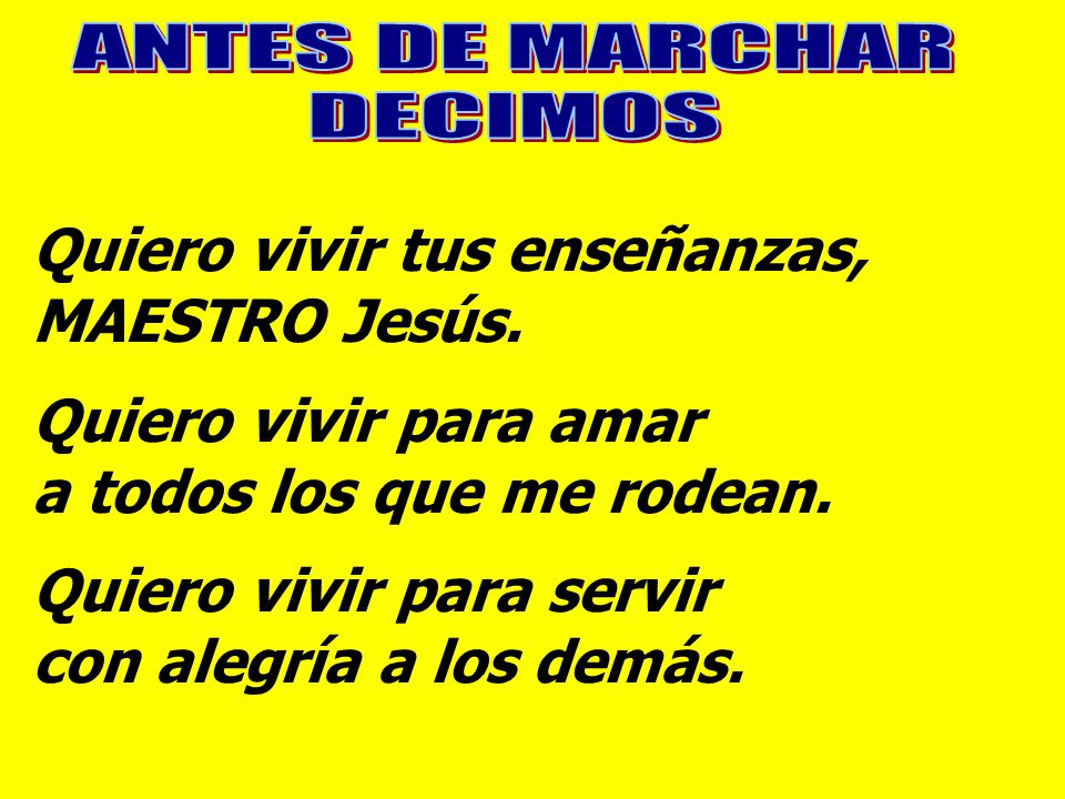 Quiero vivir tus enseñanzas, MAESTRO Jesús. Quiero vivir para amar