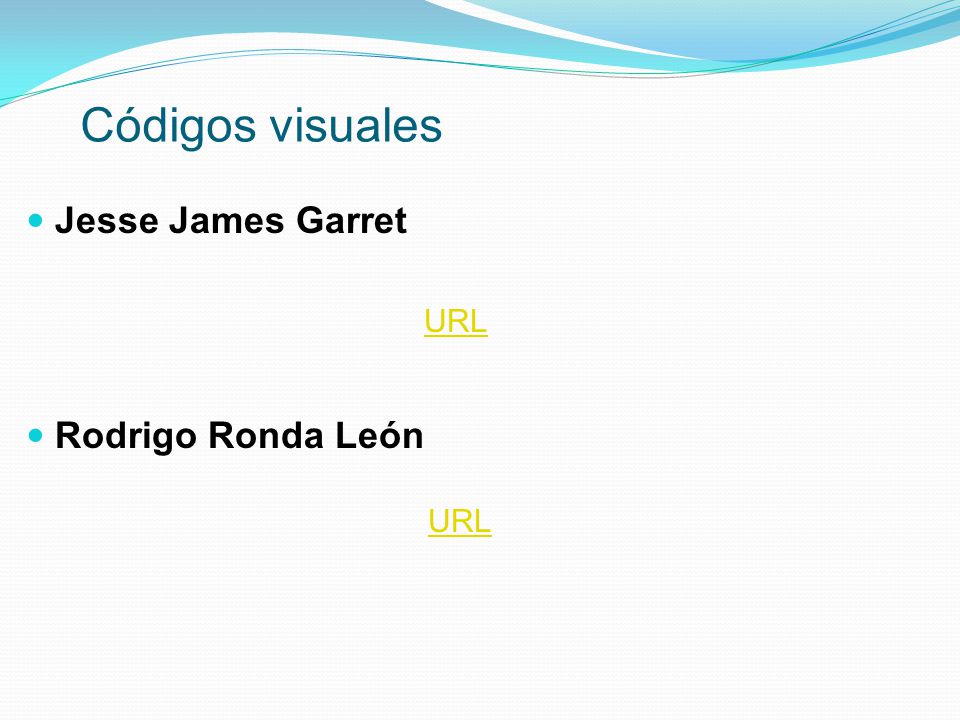 Códigos visuales Jesse James Garret Rodrigo Ronda León URL URL