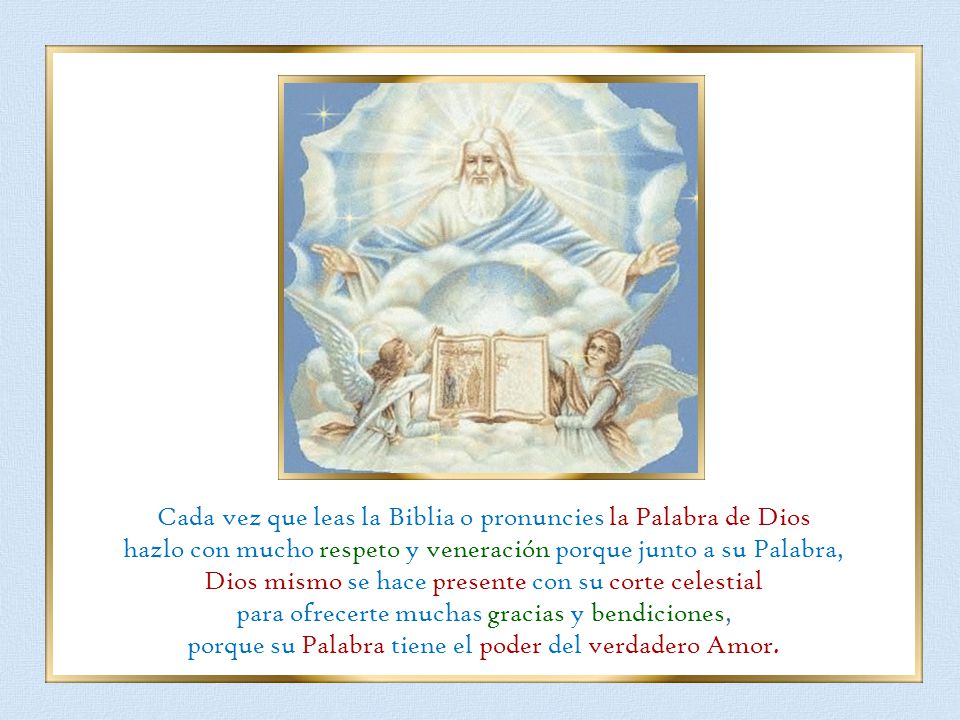 Cada vez que leas la Biblia o pronuncies la Palabra de Dios