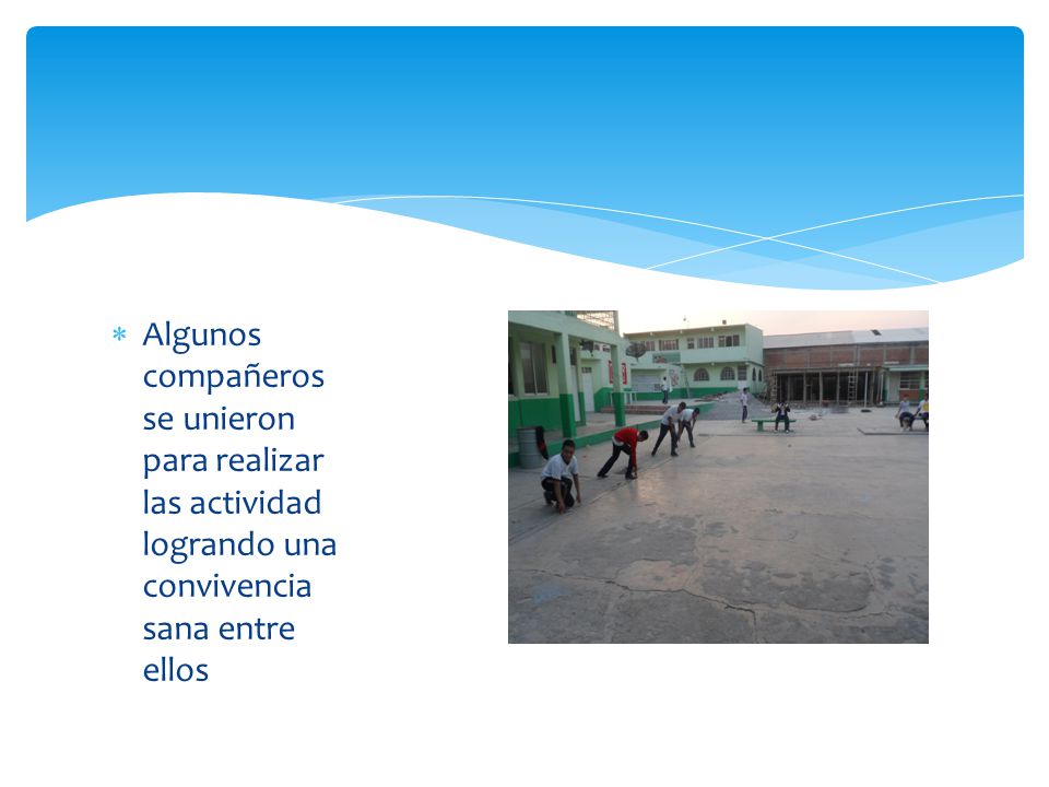 Algunos compañeros se unieron para realizar las actividad logrando una convivencia sana entre ellos