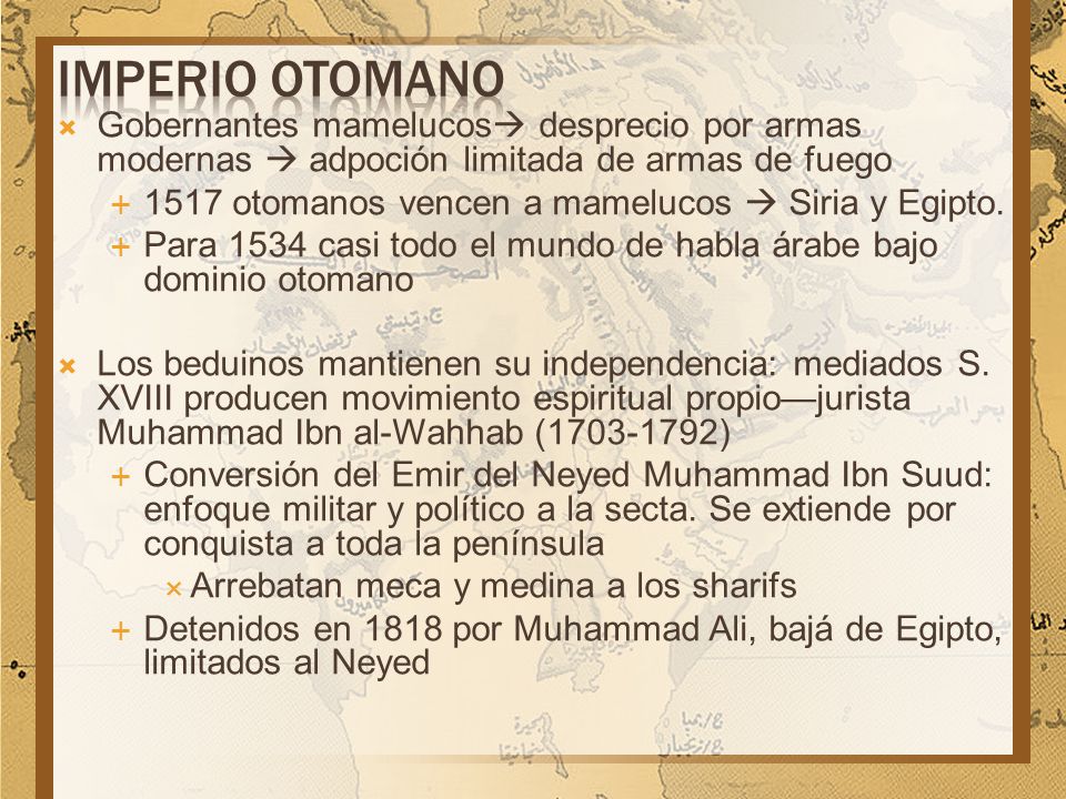 Imperio Otomano Gobernantes mamelucos desprecio por armas modernas  adpoción limitada de armas de fuego.