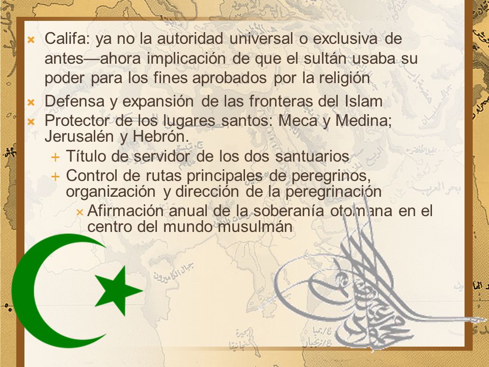 Califa: ya no la autoridad universal o exclusiva de antes—ahora implicación de que el sultán usaba su poder para los fines aprobados por la religión