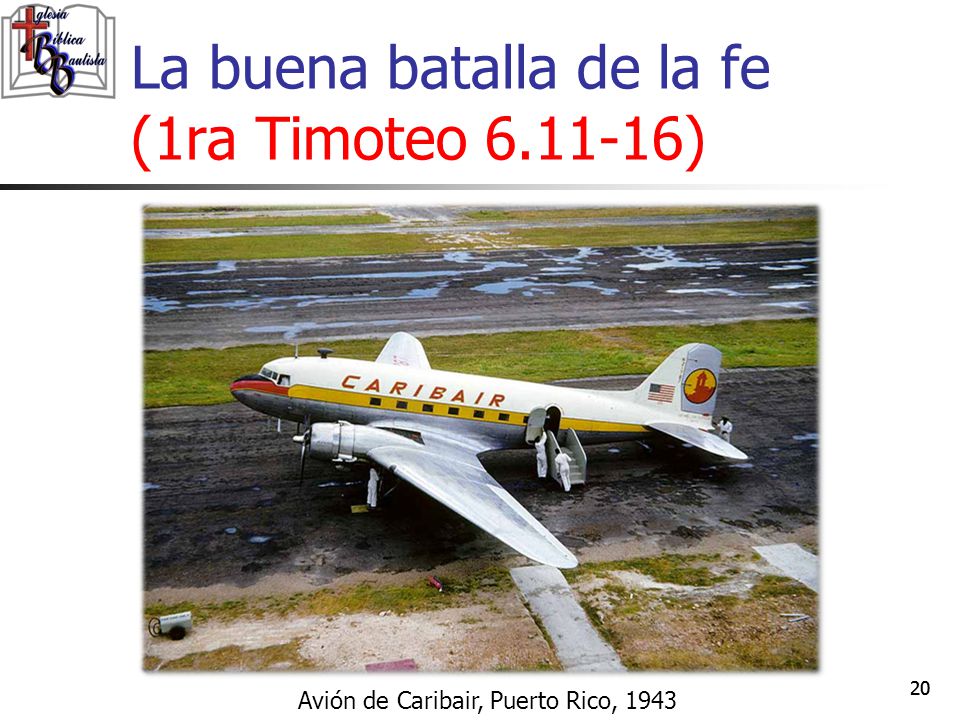 La buena batalla de la fe (1ra Timoteo )