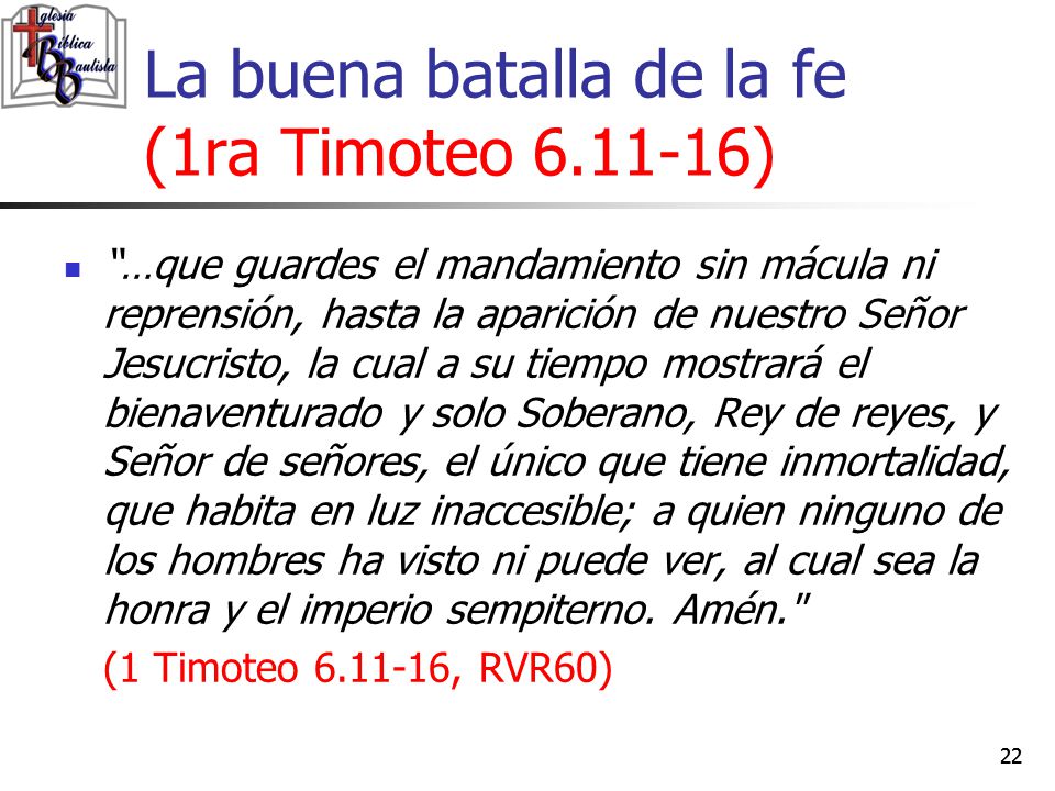 La buena batalla de la fe (1ra Timoteo )