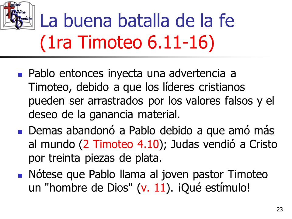 La buena batalla de la fe (1ra Timoteo )